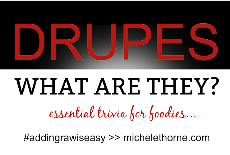 Food Trivia - Drupes